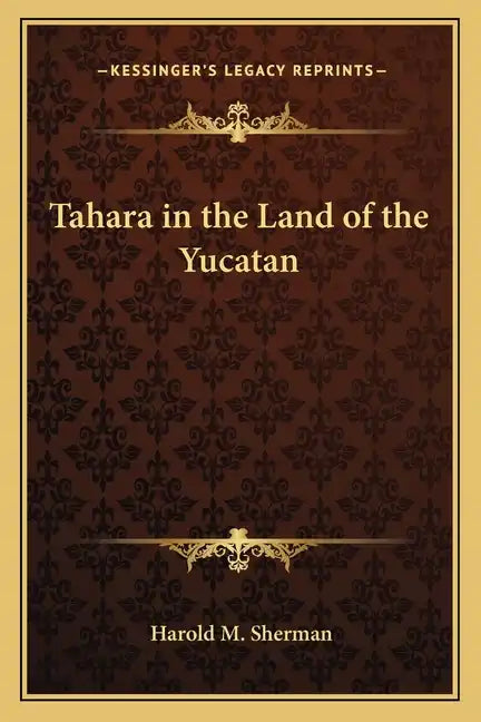 Tahara in the Land of the Yucatan - Paperback