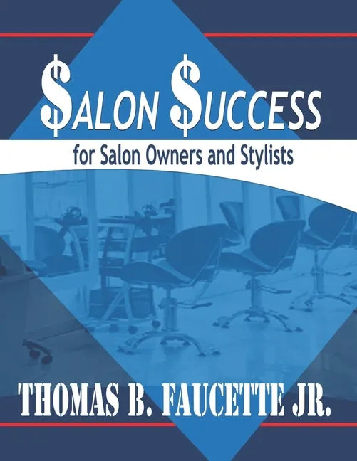 Salon Success for Salon Owners and Stylists - Paperback