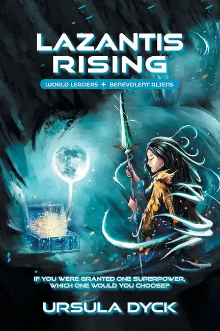 Lazantis Rising: World Leaders, Benevolent Aliens - Paperback