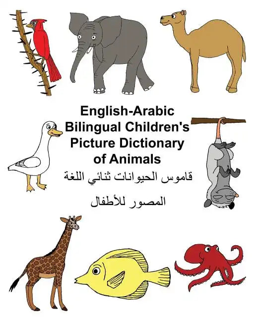 English-Arabic Bilingual Children's Picture Dictionary of Animals - Paperback