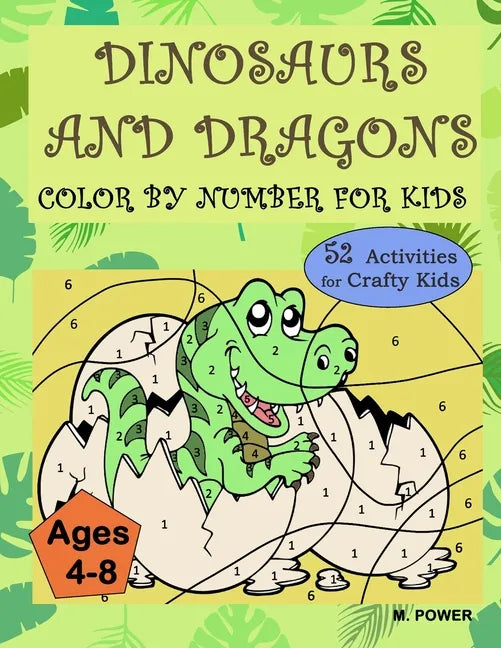 Dinosaurs and Dragons: Color by Number for Kids - Paperback