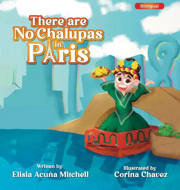 There are No Chalupas in Paris - Hardcover