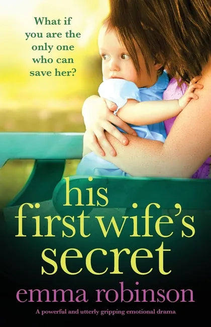 His First Wife's Secret: A powerful and utterly gripping emotional drama - Paperback