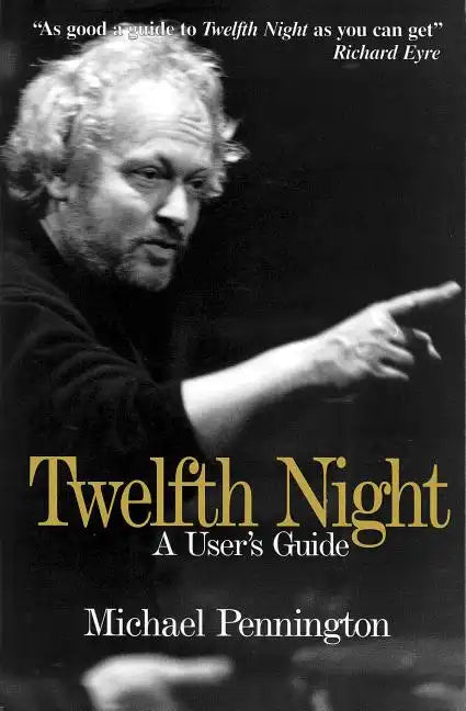 Twelfth Night: A User's Guide - Paperback