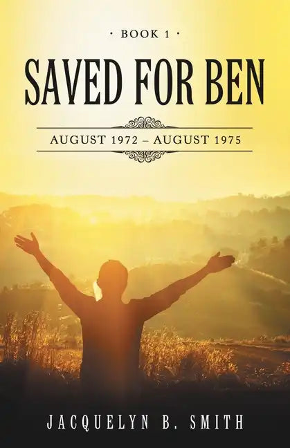 Saved for Ben: Book 1 - Paperback