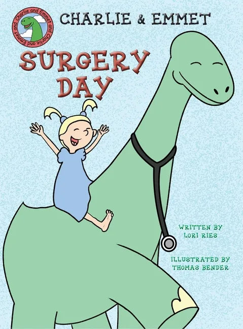Charlie and Emmet Surgery Day - Hardcover
