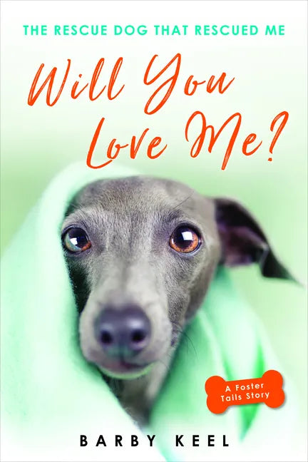 Will You Love Me?: The Rescue Dog That Rescued Me - Paperback