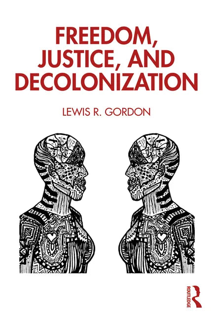 Freedom, Justice, and Decolonization - Paperback