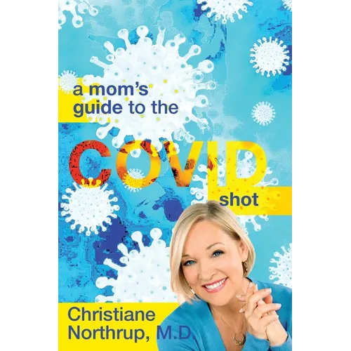A Mom's Guide to the COVID Shot - Paperback