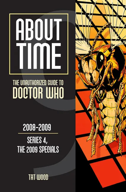 About Time 9: The Unauthorized Guide to Doctor Who (Series 4, the 2009 Specials) - Paperback