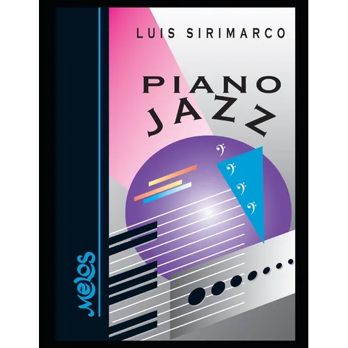Piano Jazz: El género musical del siglo XIX y XX completo en un solo libro - Paperback