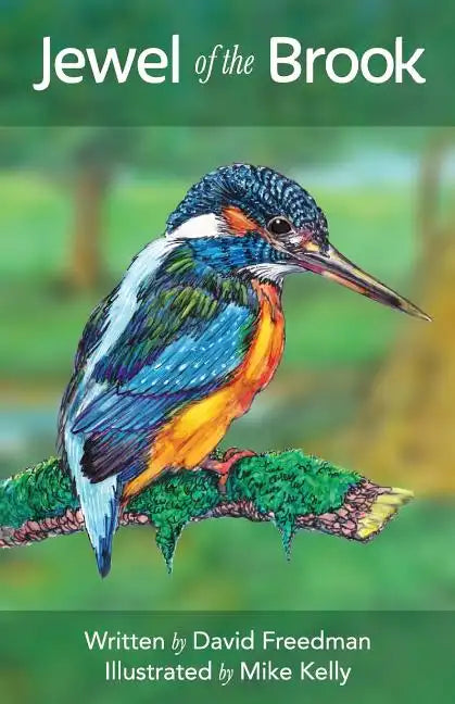 Jewel of the Brook: The Kingfisher's Tale - Paperback