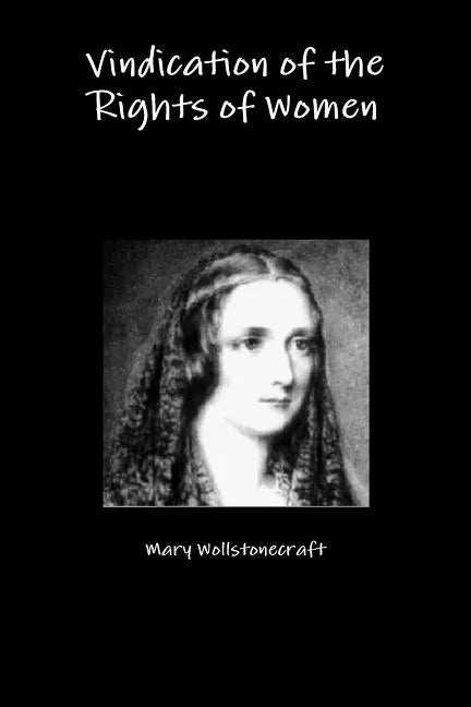 Vindication of the Rights of Women - Paperback