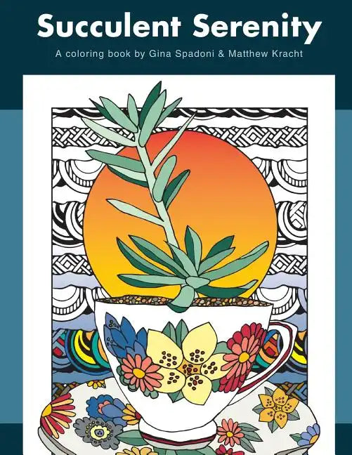 Succulent Serenity: A Coloring Book - Paperback