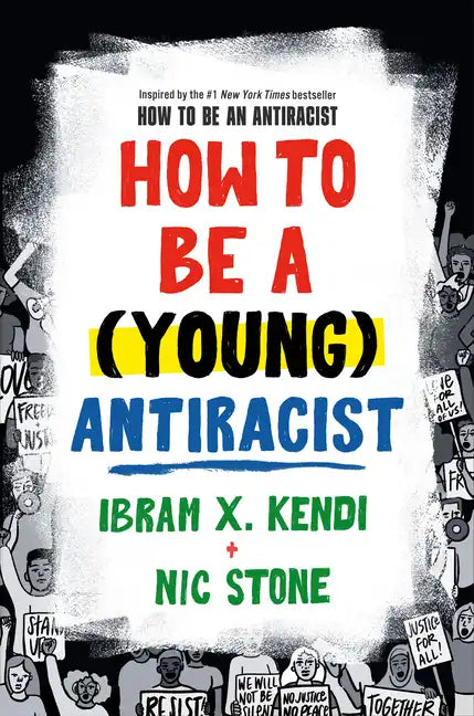 How to Be a (Young) Antiracist - Hardcover