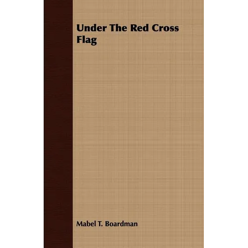 Under The Red Cross Flag - Paperback
