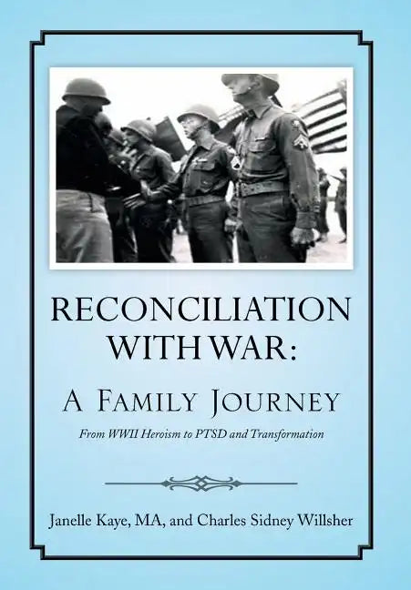 Reconciliation with War: A Family Journey - Hardcover