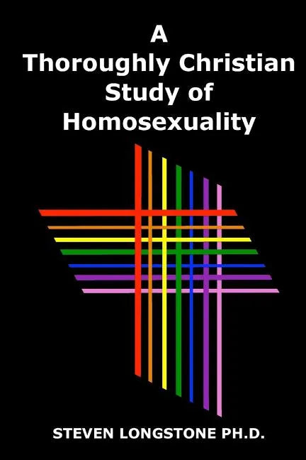 A Thoroughly Christian Study of Homosexuality - Paperback