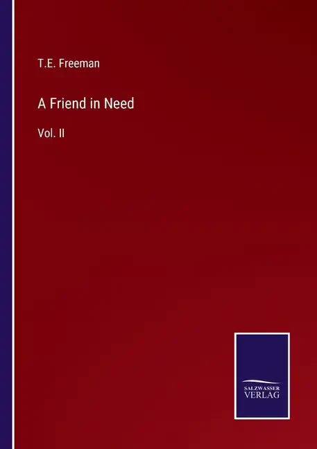 A Friend in Need: Vol. II - Paperback