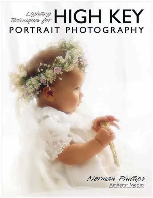 Lighting Techniques for High Key Portrait Photography - Paperback