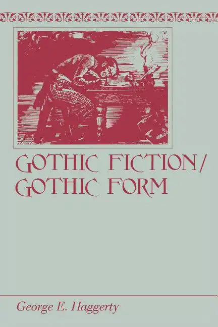 Gothic Fiction/Gothic Form - Paperback