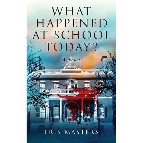 What Happened at School Today? - Paperback