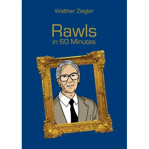 Rawls in 60 Minutes: Great Thinkers in 60 Minutes - Paperback