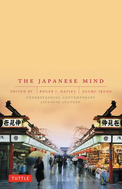 The Japanese Mind: Understanding Contemporary Japanese Culture - Paperback
