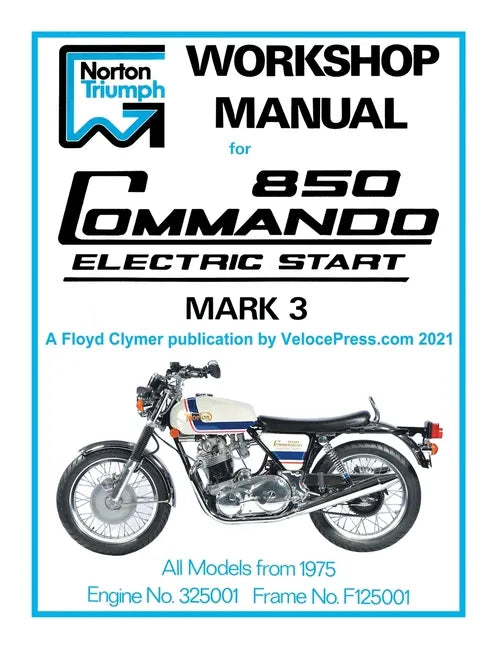 Norton Workshop Manual for 850 Commando Electric Start Mark 3 from 1975 Onwards (Part Number 00-4224) - Paperback