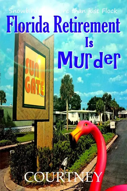 Florida Retirement Is Murder - Paperback