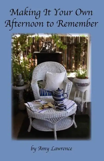 Making It Your Own Afternoon to Remember - Paperback