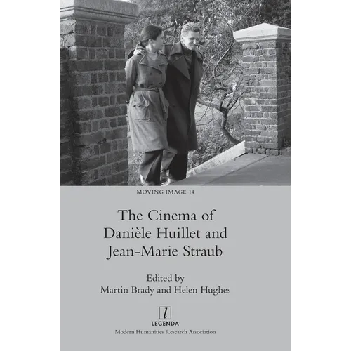 The Cinema of Dani鑞e Huillet and Jean-Marie Straub - Hardcover
