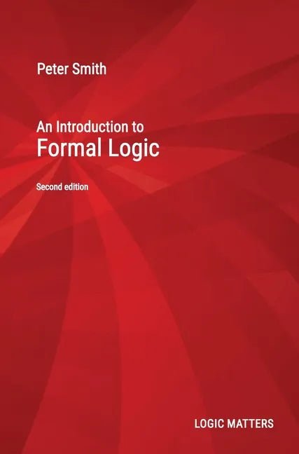 An Introduction to Formal Logic - Hardcover