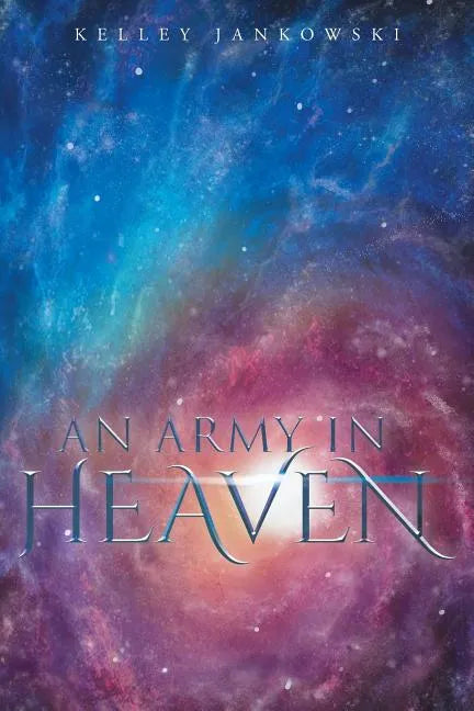 An Army in Heaven - Paperback