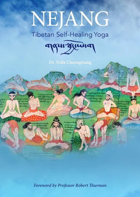 Nejang: Tibetan Self-Healing Yoga - Paperback