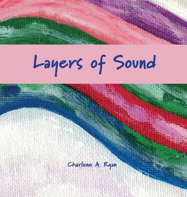 Layers of Sound - Hardcover