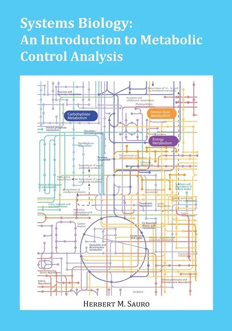Systems Biology: An Introduction to Metabolic Control Analysis - Paperback