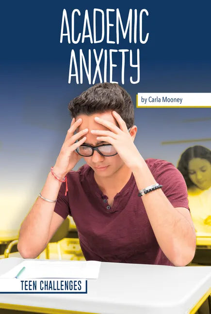 Academic Anxiety - Library Binding