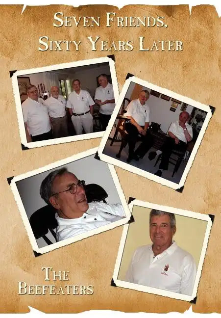 Seven Friends, Sixty Years Later - Hardcover