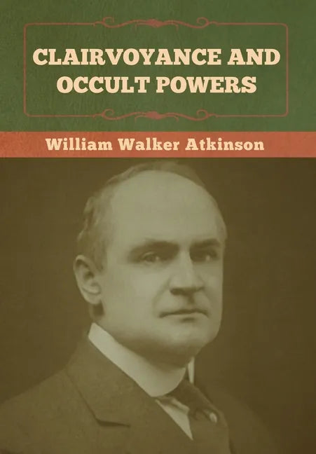Clairvoyance and Occult Powers - Hardcover