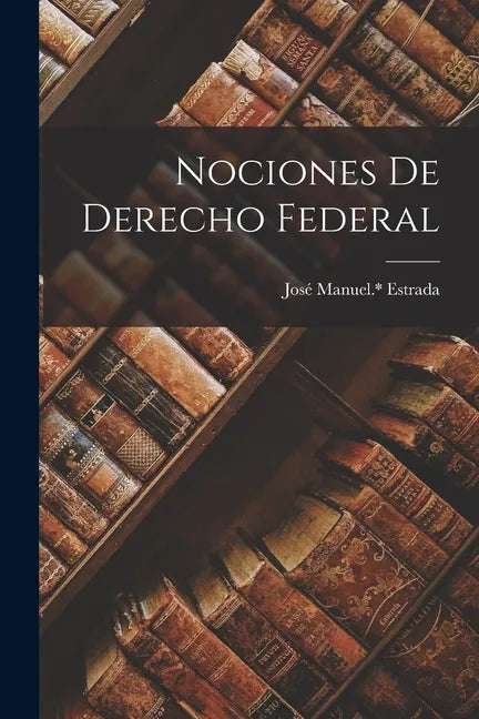 Nociones de derecho federal - Paperback