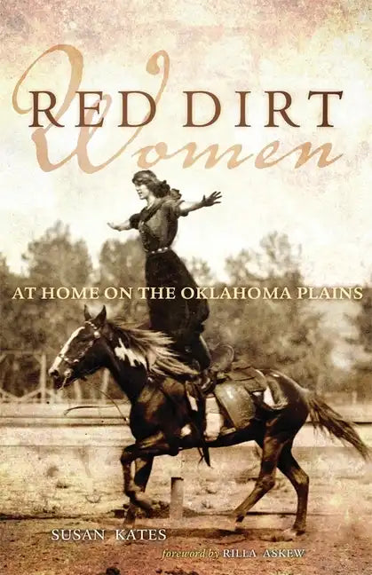 Red Dirt Women: At Home on the Oklahoma Plains - Paperback