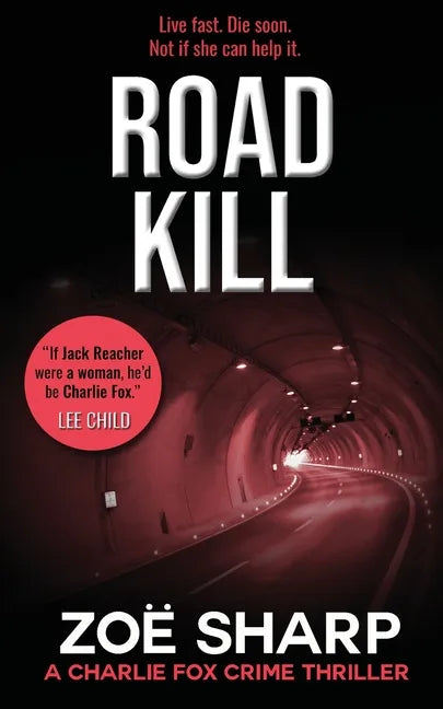 Road Kill: #05: Charlie Fox Crime Mystery Thriller Series - Paperback