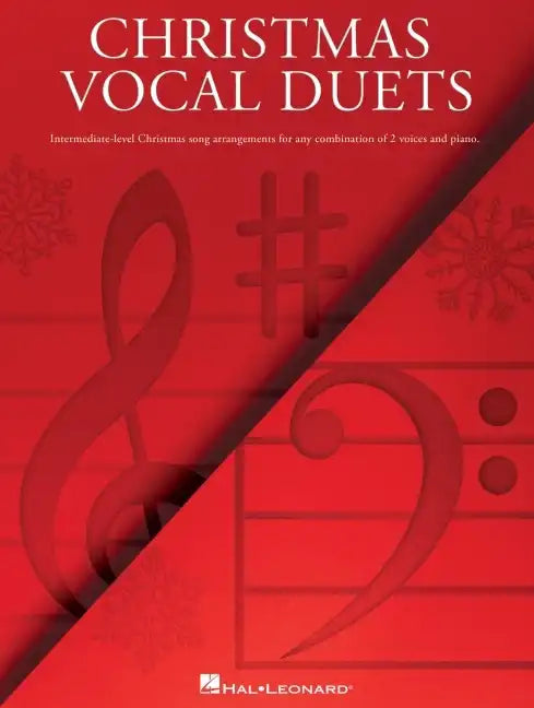 Christmas Vocal Duets: Intermediate-Level Christmas Song Arrangements for Any Combination of 2 Voices & Piano - Paperback