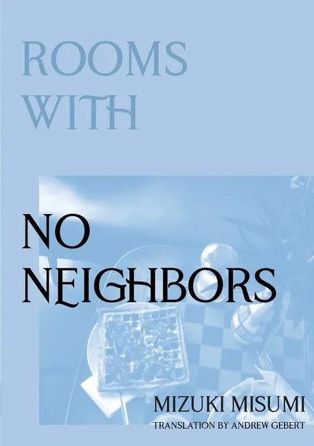 Rooms with No Neighbors - Paperback