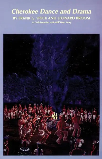 Cherokee Dance and Drama, Volume 163 - Paperback