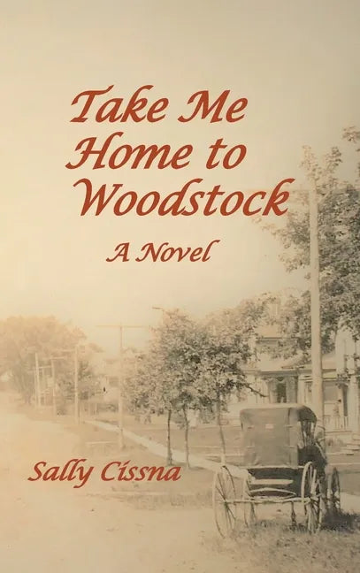 Take Me Home to Woodstock - Hardcover