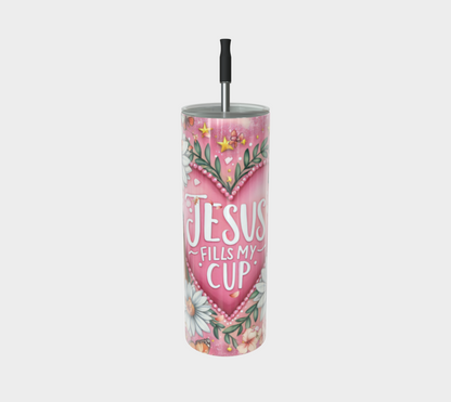 Jesus Fills My Cup Stainless Steel 20 oz Skinny Tumbler