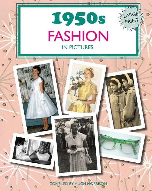 1950s Fashion in Pictures: Large print book for dementia patients - Paperback