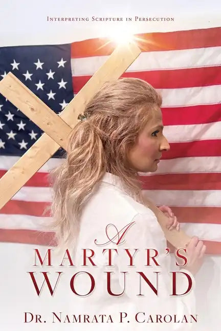 A Martyr's Wound: Interpreting Scripture in Persecution - Paperback